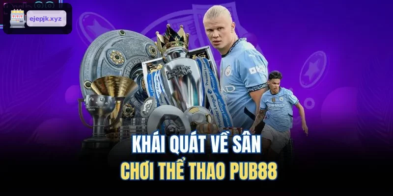 Khái quát về sân chơi thể thao AZ88