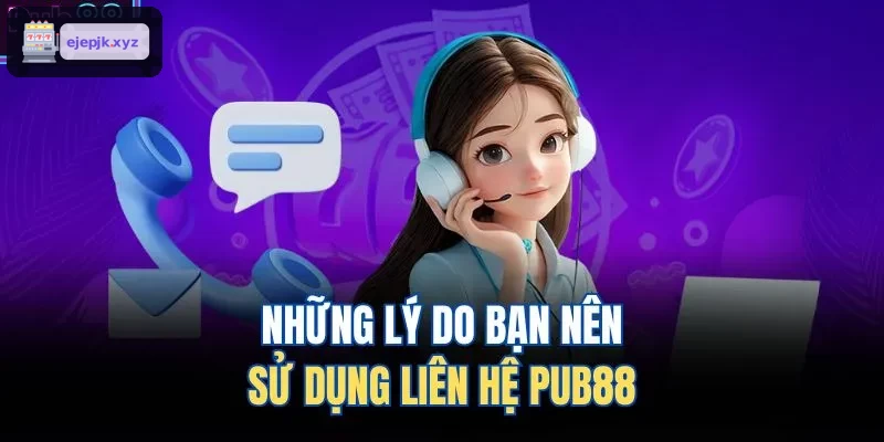 Những lý do bạn nên sử dụng liên hệ AZ88 