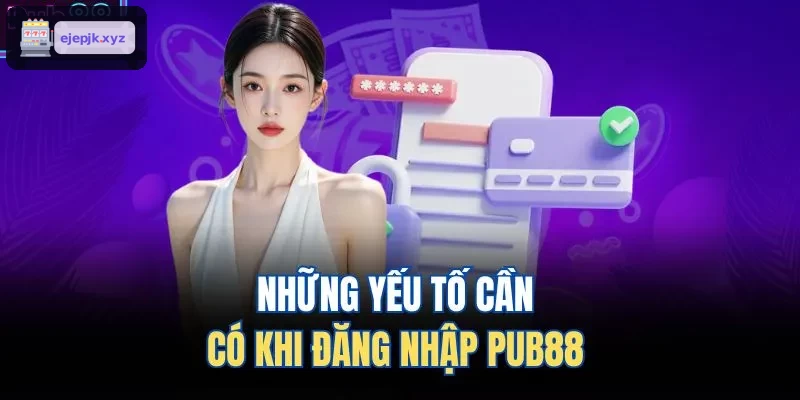 Những yếu tố cần có khi đăng nhập AZ88