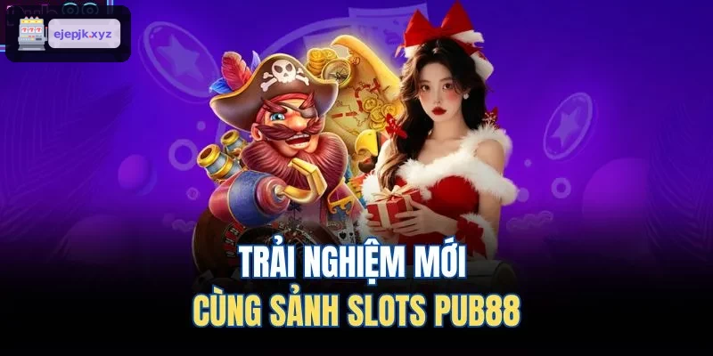 Trải nghiệm mới cùng sảnh slots AZ88